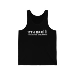 17th Bar - Strength and Endurance - Unisex Jersey Tank