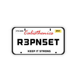 Calisthenics License Plate - Reps and Set - Keep it Strong - Sticker